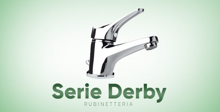 Serie Derby, rubinetteria pratica ed essenziale