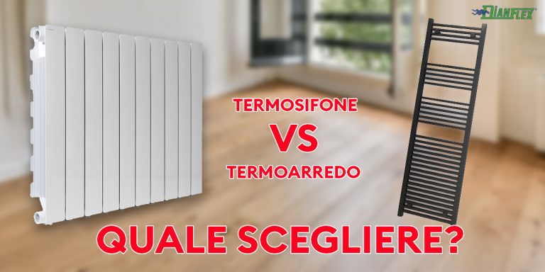 Termosifone o termoarredo, tu cosa scegli?